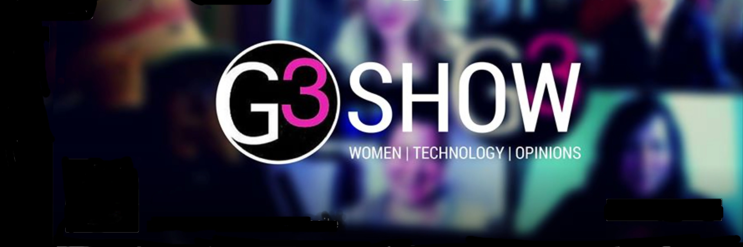 G3 - Women talking tech plus...