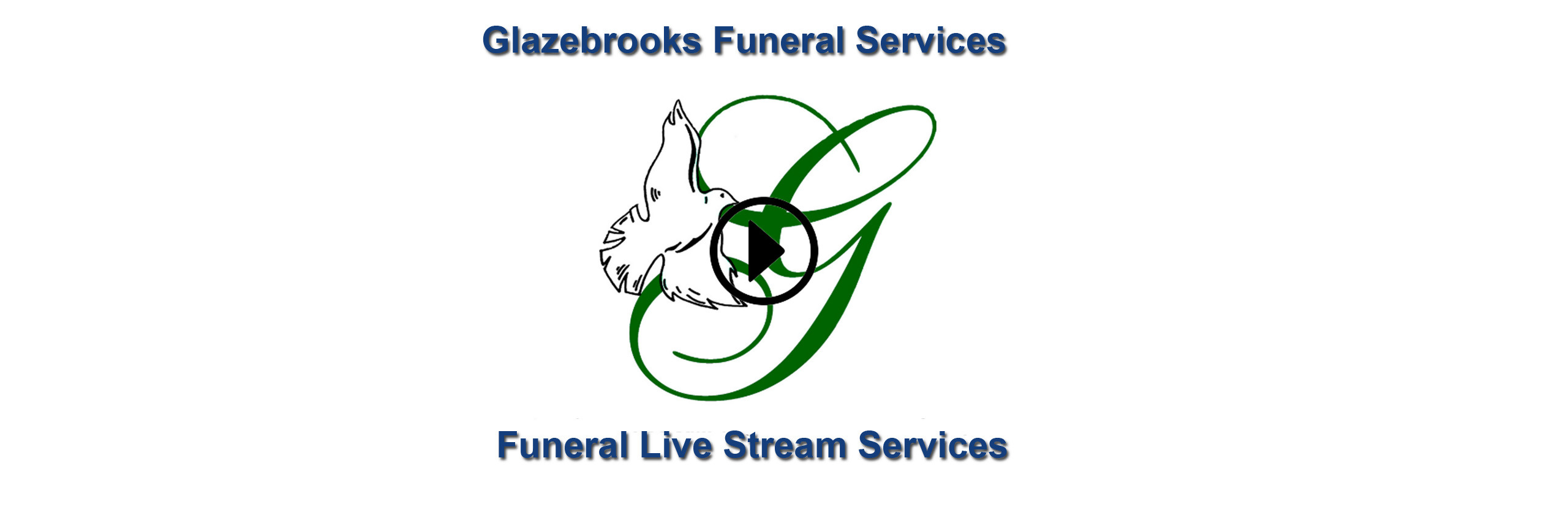 Glazebrooks Funeral Live Stream Services