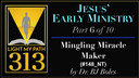 148: Mingling Miracle Maker - BJ Boles