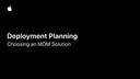 02 - Deployment Planning - Choosing an MDM Solution