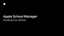 03 - Apple School Manager - Enrolling Your School