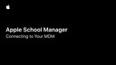 05 - Apple School Manager - Connecting Your MDM