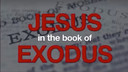 3/15/2020 - Josh Allen - Exodus: Jesus in the Book of Exodus