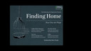 Finding Home Full Production