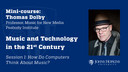 Session 1: Music and Technology in the 21st Century