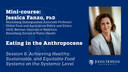 Session 6: Eating in the Anthropocene: Healthy, Sustainable, & Equitable Food on a Systemic Level