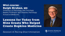 Session 4: Nine Greats Who Helped Create Hopkins Medicine