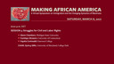 Making African America Symposium  Session 3: Struggles for Civil and Labor Rights  