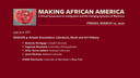 Making African America Symposium Session 4: Artistic Encounters: Literature, Music, and Art History