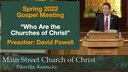 3/6/22 - David Powell - Who Are the Churches of Christ