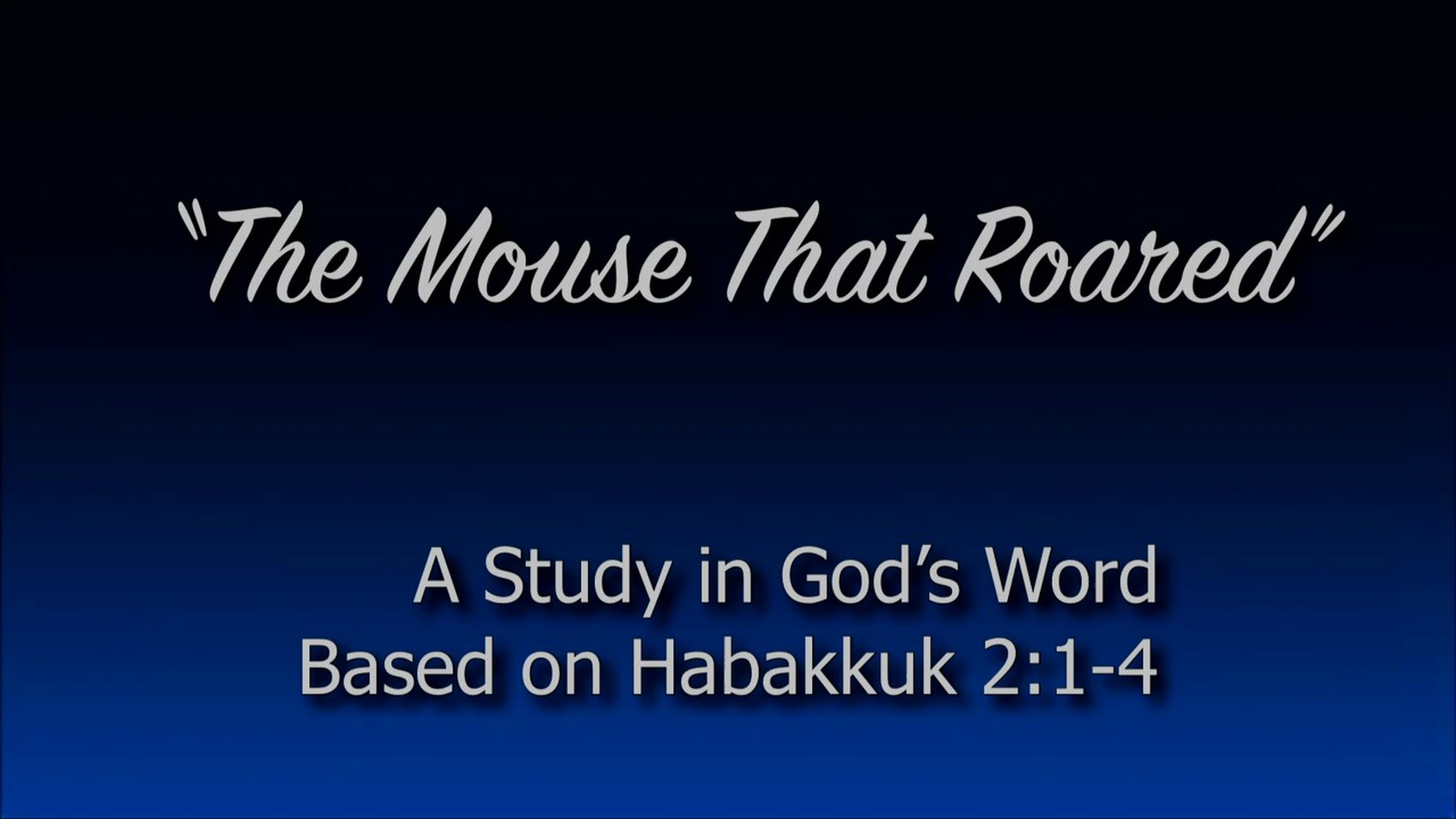 January 29, 2023 AM / The Mouse That Roared! / Pastor Bill Bjork