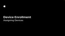 4-2 Device Enrollment : Assigning Devices