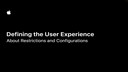 5-1 Defining the User Experience : About Restrictions and Configurations