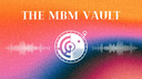 The MBM Vault