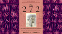 Historically Speaking: Rachel Swarns: The 272: The Families Who Were Enslaved and Sold to Build the