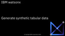 Generate synthetic tabular data: IBM watsonx