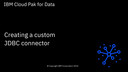 Creating a custom JDBC Connector: Cloud Pak for Data v4.8