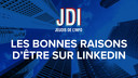 JDI - Les bonnes raisons d'être sur LinkedIn