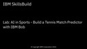 Lab: AI in Sports - Build a Tennis Match Predictor with IBM Bob